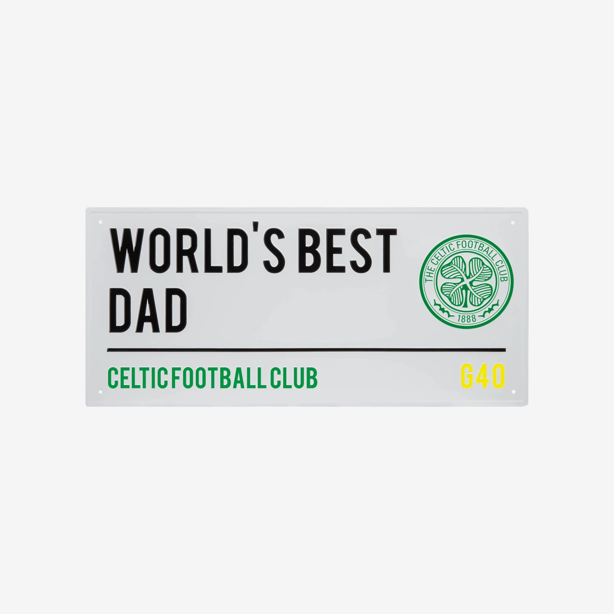 Celtic FC Worlds Best Dad Street Sign